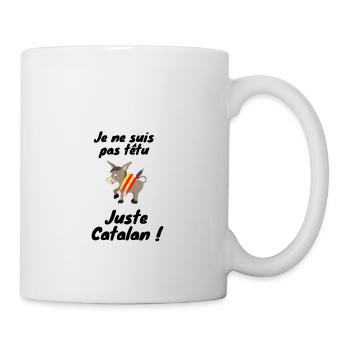 Je ne suis pas têtu juste catalan - Mug blanc - blanc - Droite