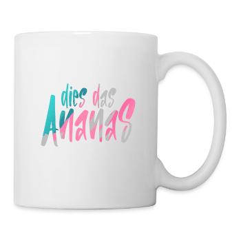 Dies Das Ananas - Tasse - Weiß - Rechts