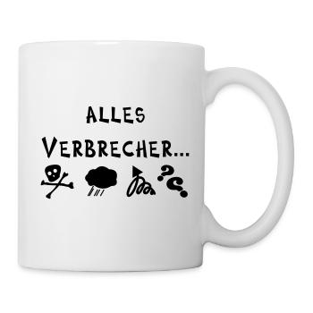 alles Verbrecher - Tasse - Weiß - Rechts