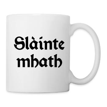 Slàinte mhath Trinkspruch Whisky Prost - Tasse - Weiß - Rechts