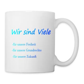 Wir sind Viele für unsere Freiheit, Grundrechte - Tasse - Weiß - Rechts