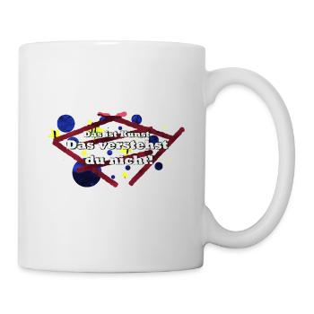 Das ist Kunst - Tasse - Weiß - Rechts