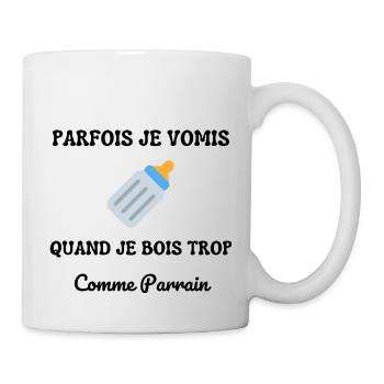 Parfois je vomis comme parrain quand je bois trop - Mug blanc - blanc - Droite