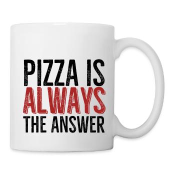 Pizza Is Always The Answer - Mug - white - Right