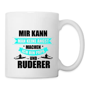Keine Angst Papa Ruderer Hobby Rudersport Vater - Tasse - Weiß - Rechts