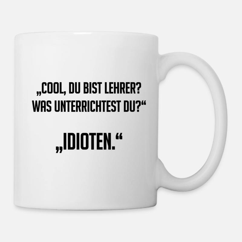 Lehrer Tasse Lustig - Tasse - Weiß