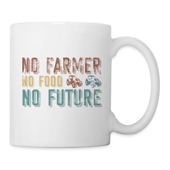 Farmer No Foot No Future- Farmer Traktor - Tasse - Weiß - Rechts