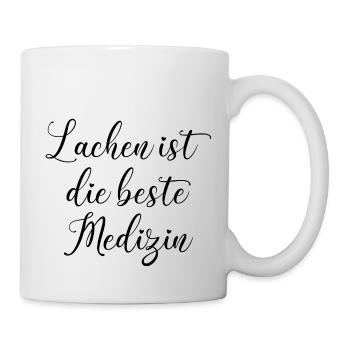 Lachen ist die beste Medizin Spruch Schrift - Tasse - Weiß - Rechts
