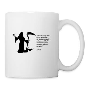 Tod - Menschen machen das Leben so interessant - Tasse - Weiß - Rechts