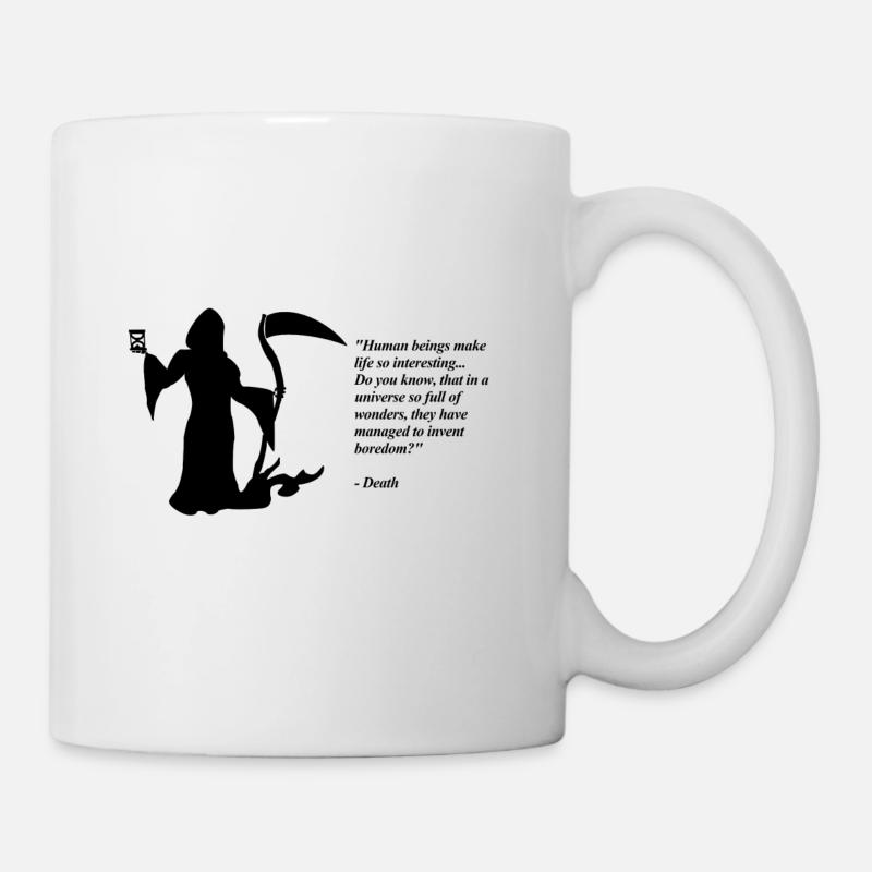 Tod - Menschen machen das Leben so interessant - Tasse - Weiß