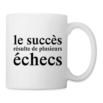 le succès résulte de plusieurs échecs (motivation) - Mug blanc - blanc - Droite