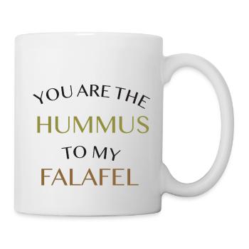 YOU ARE THE HUMMUS TO MY FALAFEL - Mug - white - Right