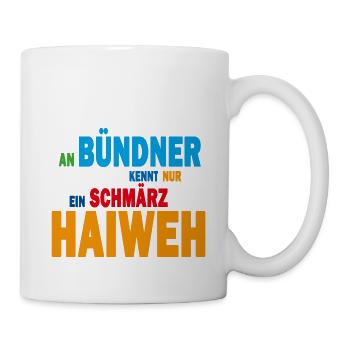 An Bündner kennt nur ein schmärz Haiweh - Tasse - Weiß - Rechts