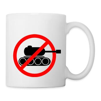 No War - Kein Krieg -Politik - Demo - Panzer - Tasse - Weiß - Rechts