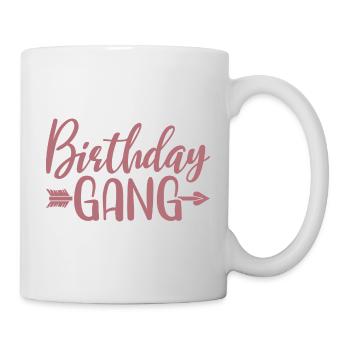 Geburtstag Gang Matching Gruppe Geburtstagsfeier Geschenk - Tasse - Weiß - Rechts