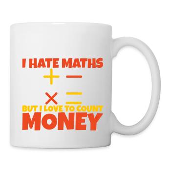 Je déteste les maths mais j’aime compter l’argent 2 - Mug blanc - blanc - Droite