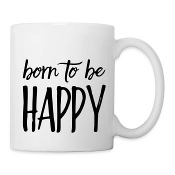 Born to be happy saying - Mug - white - Right