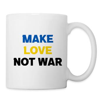 Make Love Not War Peace Weltfrieden Ukraine - Tasse - Weiß - Rechts