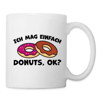 Donut Spruch Humor - Tasse - Weiß - Rechts