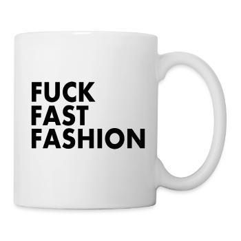 Fuck fast fashion - Mug blanc - blanc - Droite