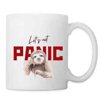 Let's Not Panic - Funny Sloth Design - Mug - white - Right