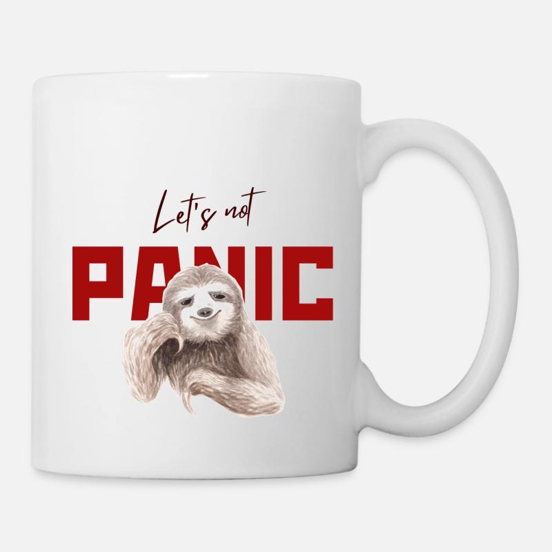 Let's Not Panic - Funny Sloth Design - Mug - white