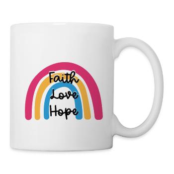 Faith, Love, Hope, Rainbow - Tasse - Weiß - Rechts