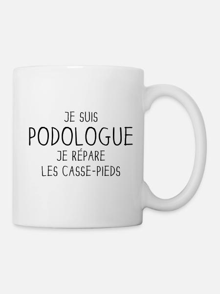 "Je Suis Podologue, Je Répare Les Casse-Pieds" - Mug blanc - blanc