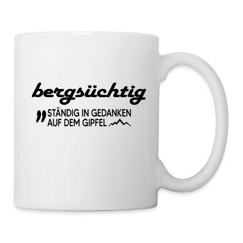 bergwandern servus bergsüchtig alpin klettersteig - Tasse - Weiß - Rechts