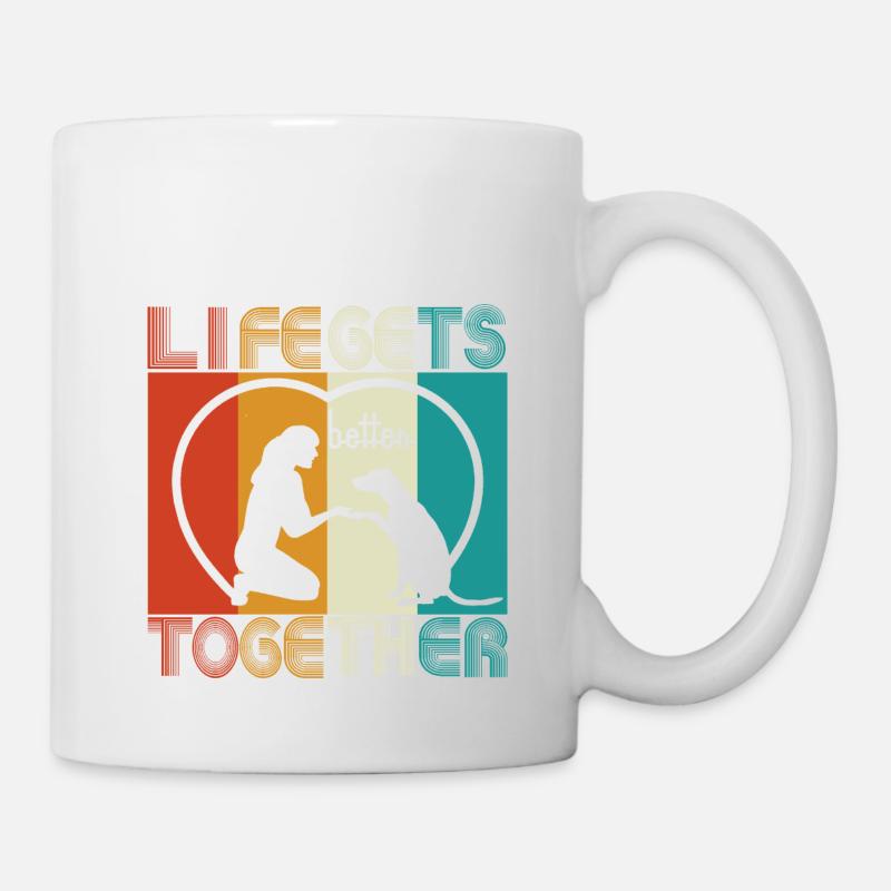 Hund - Life gets better together - Tasse - Weiß