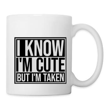 cute but taken quote - Mug - white - Right