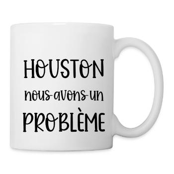 houston nous avons un problème - Mug blanc - blanc - Droite
