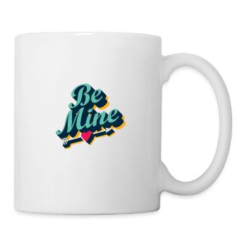 Be Mine - Tasse - Weiß - Rechts