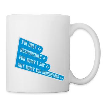 ce que je dis citation - Mug blanc - blanc - Droite