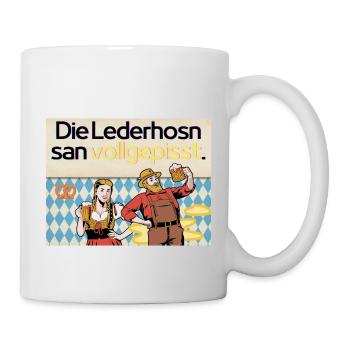Die Lederhosn san vollgepisst. - Tasse - Weiß - Rechts