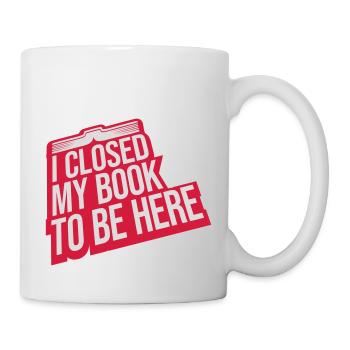 J’ai fermé mon livre - Mug blanc - blanc - Droite