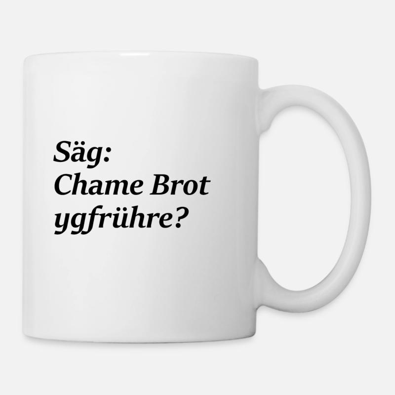 Schweizerdeutsch; cooler Spruch; Mundart; Berner - Tasse - Weiß