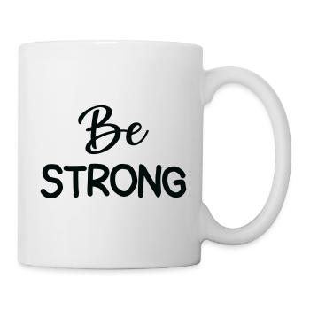 Be Strong - Mug - white - Right