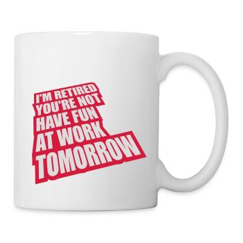 have fun at work - Mug - white - Right