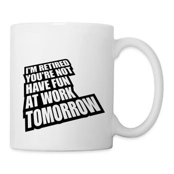 have fun at work - Mug - white - Right