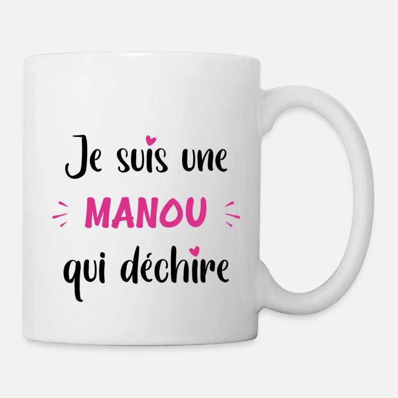 Je suis une manou qui déchire - Mug blanc - blanc