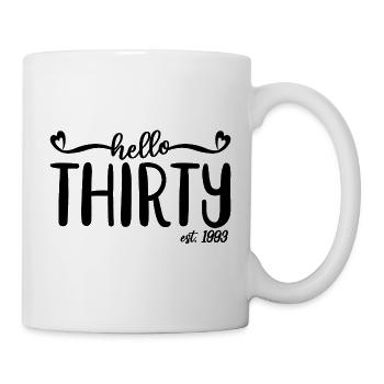 30th Birthday For Women 30 Hello Thirty Est. 1993 - Mug - white - Right