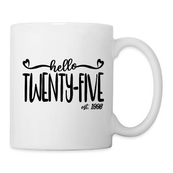 25e anniversaire Femmes Hello Twenty-Five Est. 1998 - Mug blanc - blanc - Droite