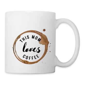 Mama needs coffee / Kaffejunkie / Kaffeefreak - Tasse - Weiß - Rechts