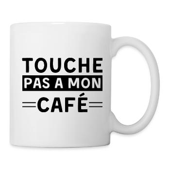 Touche pas à mon café - Mug blanc - blanc - Droite
