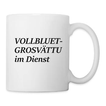 Berndeutsche Sprüche; Dialekt; Schweiz; Opa; ;cool - Tasse - Weiß - Rechts