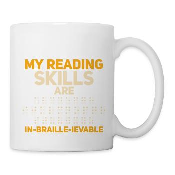 My Reading SklillsAre Un-Braille-Ievable Cane Blin - Mug - white - Right