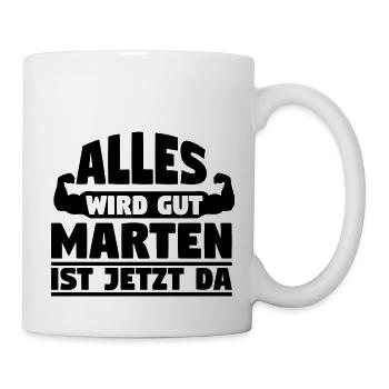 Alles wird gut Marten ist jetzt da - Tasse - Weiß - Rechts