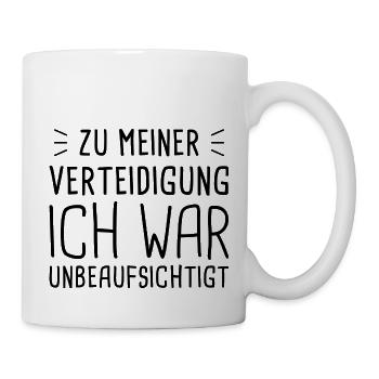 Zu meiner Verteidigung - Ich war unbeaufsichtigt - Tasse - Weiß - Rechts