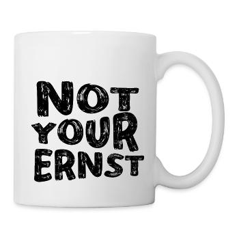 Not Your Ernst - Mug blanc - blanc - Droite